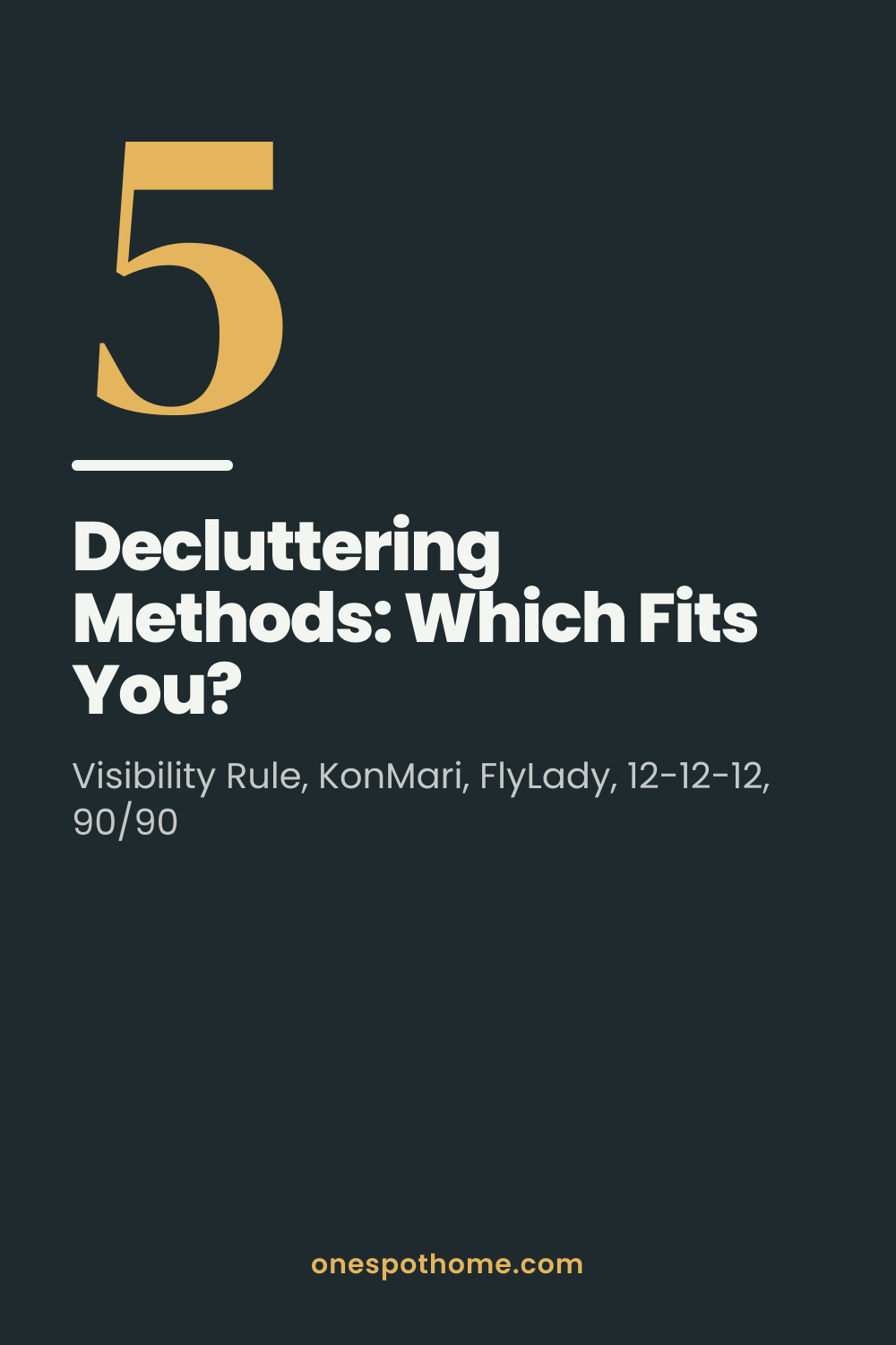 Numbered infographic titled '5 Decluttering Methods: Which Fits You?' listing five method names (Visibility Rule, KonMari, FlyLady, 12-12-12, 90/90 and 20/20) each with a number.
